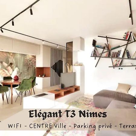 L'Elegant T3Nimes Parking-Centre Ville Eksteriør billede